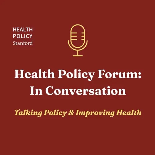Podcast logo for Health Policy Forum.