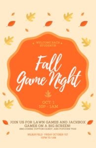 Poster showing details for fall game night held 10 pm to 1 am Oct 1 at Wilbur Field
