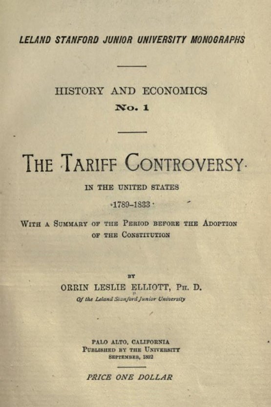 "The Tariff Controversy in the United States, 1789-1833" was the first book published by Stanford University.